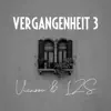 Vicasso - VERGANGENHEIT 3 (feat. LZS) - Single