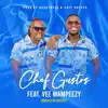 Chef Gustos - Mmago Ha Robale (feat. Vee Mampeezy) - Single